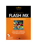 Macromedia Flash MX - Kompletní průvodce
