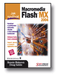 Jak využívat Flash MX 2004 