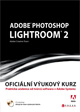 Adobe Photoshop Lightroom 2 Oficiální výukový kurz